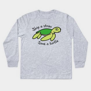 Skip A Straw Save A Turtle - Cute Turtle Kids Long Sleeve T-Shirt